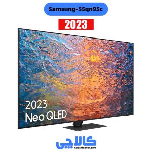 قیمت تلویزیون سامسونگ 55qn95c در کالاچی بانه